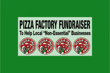Pizza Factory Fundraiser To Help Local “Non-Essential” Businesses